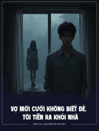 Vợ MớI CướI Không BiếT Đẻ, Tôi TiễN Ra KhỏI Nhà