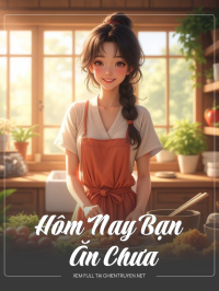 Hôm Nay Bạn Ăn Chưa