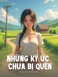 Những Ký Ức Chưa Bị Quên