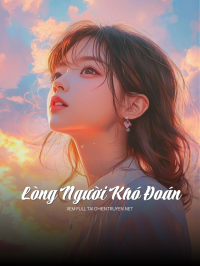 Lòng Người Khó Đoán