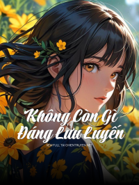 Không Còn Gì Đáng Lưu Luyến