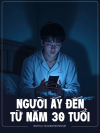 Người Ấy Đến Từ Năm 30 Tuổi