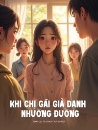 Khi Chị Gái Giả Danh Nhường Đường