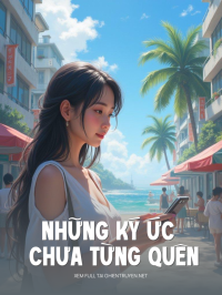 Những Ký Ức Chưa Từng Quên