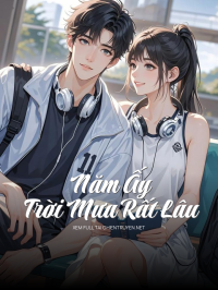 Năm Ấy Trời Mưa Rất Lâu