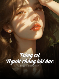 Trừng Trị Người Chồng Bội Bạc