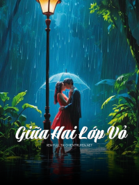 Giữa Hai Lớp Vỏ