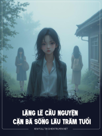 Lặng Lẽ Cầu Nguyện Cặn Bã Sống Lâu Trăm Tuổi
