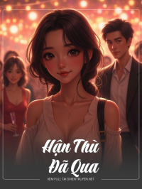 Hận Thù Đã Qua