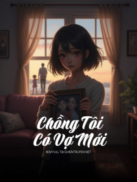 Chồng Tôi Có Vợ Mới