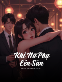 Khi Nữ Phụ Lên Sàn