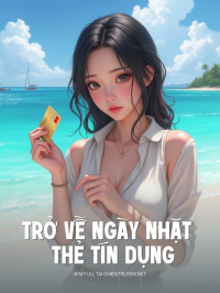 Trở Về Ngày Nhặt Thẻ Tín Dụng