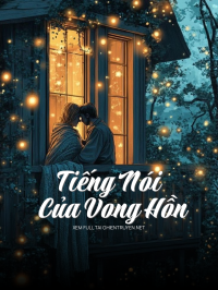 Tiếng Nói Của Vong Hồn