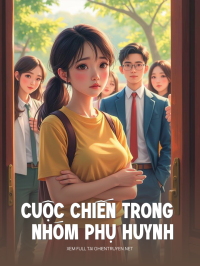 Cuộc Chiến Trong Nhóm Phụ Huynh