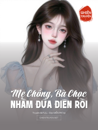 Mẹ Chồng, Bà Chọc Nhầm Đứa Điên Rồi