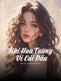 Khi Hoa Tường Vi Cúi Đầu
