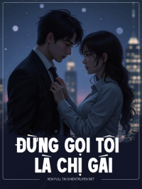Đừng Gọi Tôi Là Chị Gái