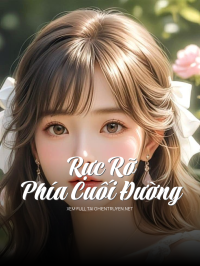 Rực Rỡ Phía Cuối Đường