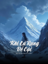 Khi Lá Rụng Về Cội