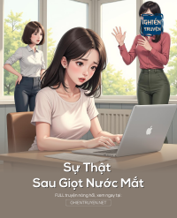 Sự Thật Sau Giọt Nước Mắt