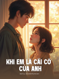 Khi Em Là Cái Cớ Của Anh