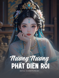 Nương Nương Phát Điên Rồi