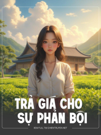 Trả Giá Cho Sự Phản Bội