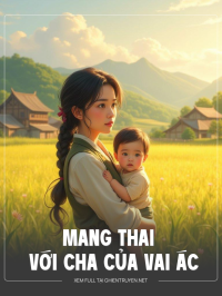 Mang Thai Với Cha Của Vai Ác