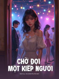 Chờ Đợi Một Kiếp Người