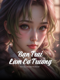 Bạn Trai Làm Cơ Trưởng