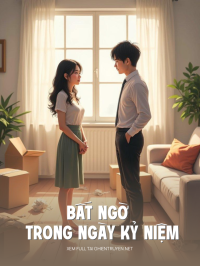 Bất Ngờ Trong Ngày Kỷ Niệm