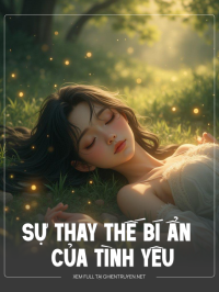 Sự Thay Thế Bí Ẩn Của Tình Yêu