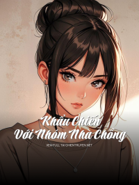 Khẩu Chiến Với Nhóm Nhà Chồng