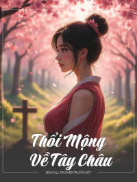 Thổi Mộng Về Tây Châu