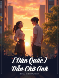 [Dân Quốc] Vẫn Chờ Anh