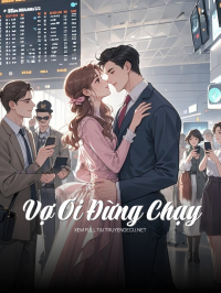 Vợ Ơi Đừng Chạy