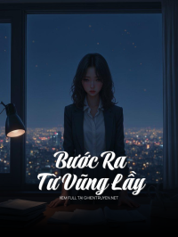 Bước Ra Từ Vũng Lầy