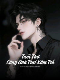 Tuổi Thơ Cùng Anh Trai Xăm Trổ