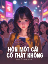 Hôn Một Cái Có Thật Không