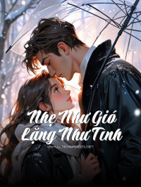 Nhẹ Như Gió, Lặng Như Tình
