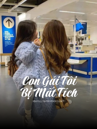 Con Gái Tôi Bị Mất Tích