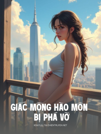 Giấc Mộng Hào Môn Bị Phá Vỡ