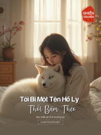 Tôi Bị Một Tên Hồ Ly Thối Bám Theo