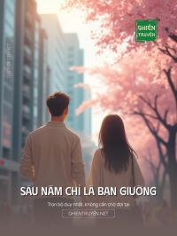 Sáu Năm Chỉ Là Bạn Giường