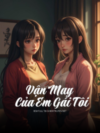 Vận May Của Em Gái Tôi
