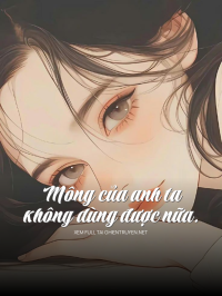 Mông Của Anh Ta Không Dùng Được Nữa