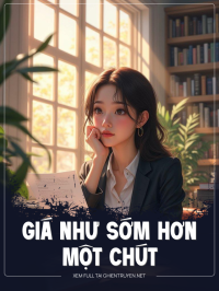 Giá Như Sớm Hơn Một Chút