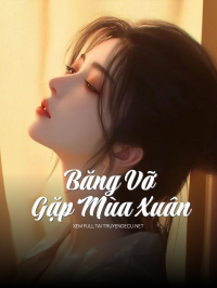 Băng Vỡ Gặp Mùa Xuân