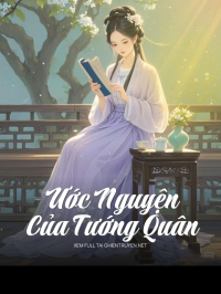Ước Nguyện Của Tướng Quân