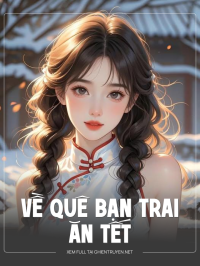 Về Quê Bạn Trai Ăn Tết